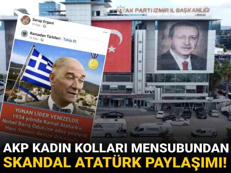 AKP Kadın Kolları'ndan skandal Atatürk paylaşımı!