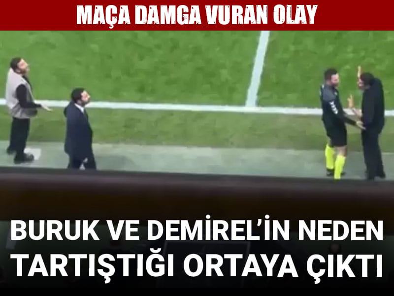 Okan Buruk ve Volkan Demirel'in neden tartıştığı ortaya çıktı