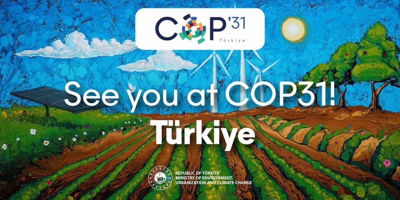 Efkan Ala: Türkiye, COP31’i küresel bir dönüşüm platformuna dönüştürebilir