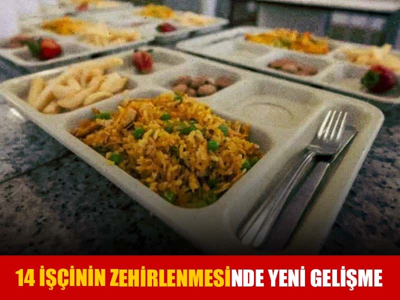 14 işçinin zehirlenmesine ilişkin soruşturma başlatıldı