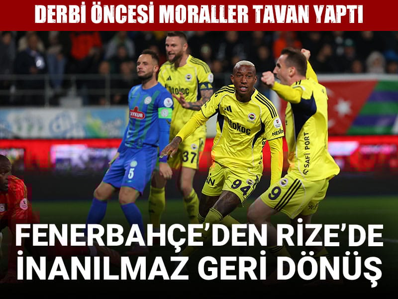 Fenerbahçe'den inanılmaz geri dönüş: Derbi öncesi moraller tavan yaptı