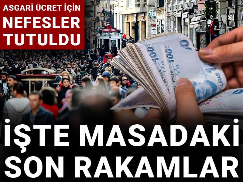 Asgari ücret için nefesler tutuldu! İşte masadaki son rakamlar