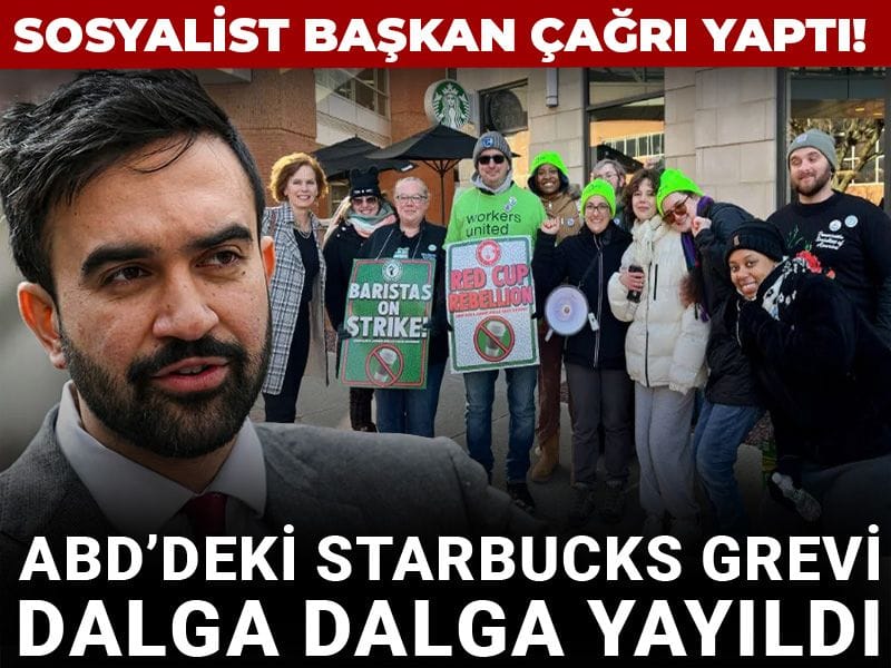 Sosyalist başkan çağrı yaptı! ABD’deki Starbucks grevi dalga dalga yayıldı