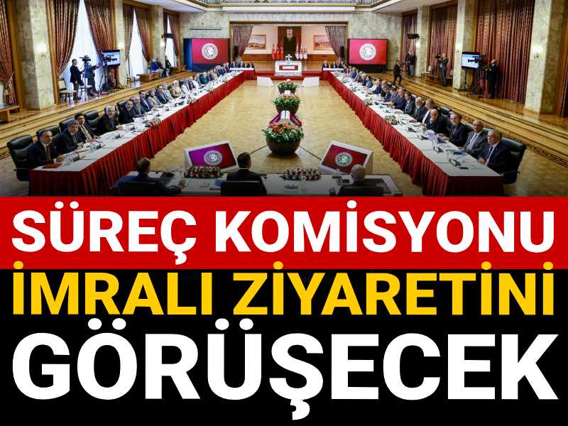 Süreç komisyonu İmralı ziyaretini görüşecek