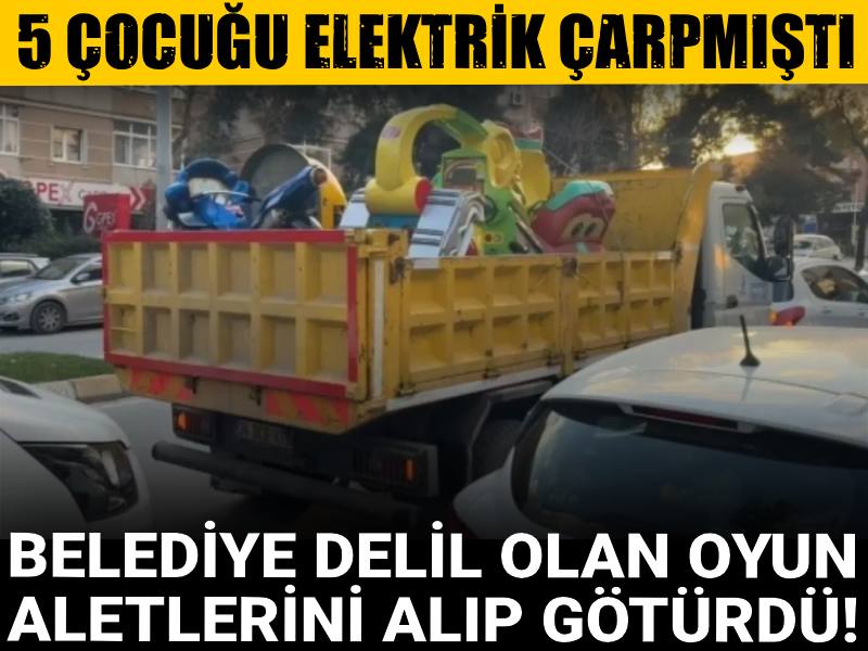 5 çocuğu elektrik çarpmıştı: Belediye delil olan oyun aletlerini alıp götürdü!