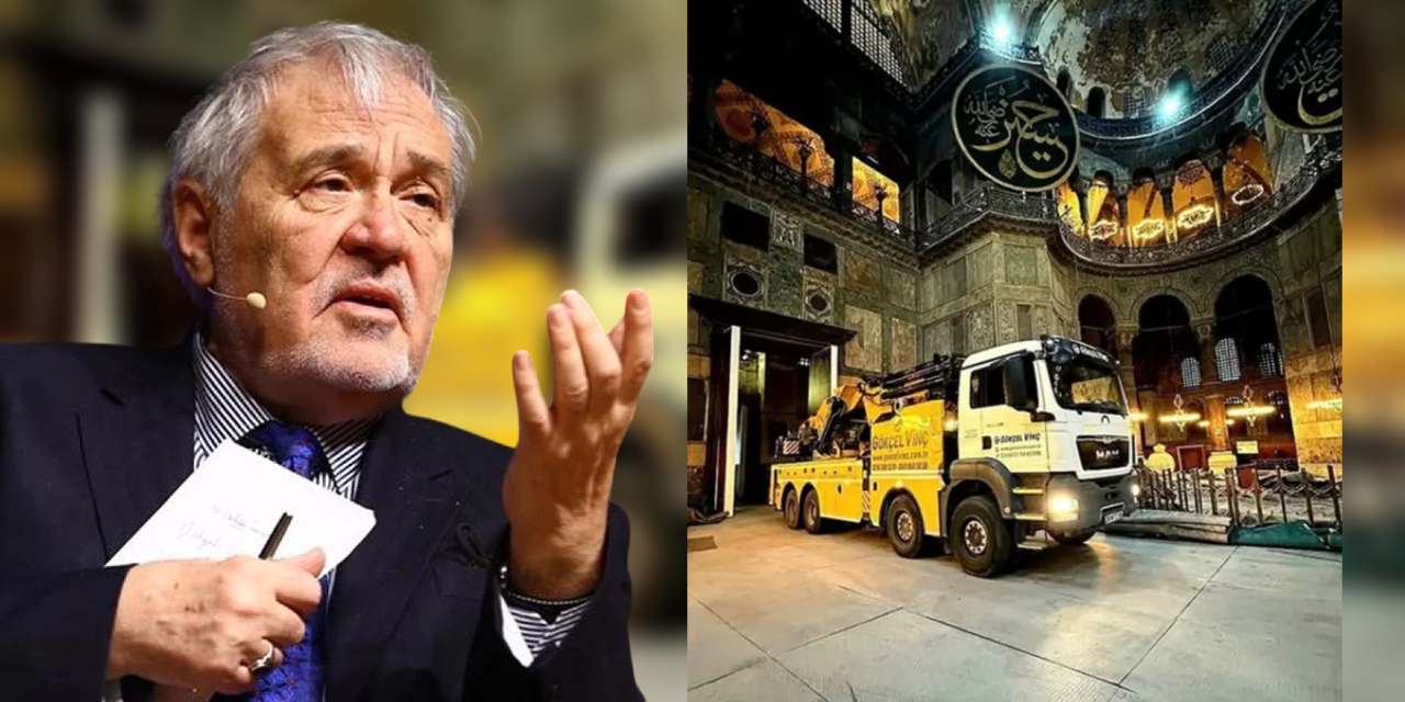 Ayasofya'ya kamyon sokmuşlardı: İlber Ortaylı'dan Vakıflar Genel Müdürlüğü açıklamasına tepki: Mimar Sinan'a mı sordular?
