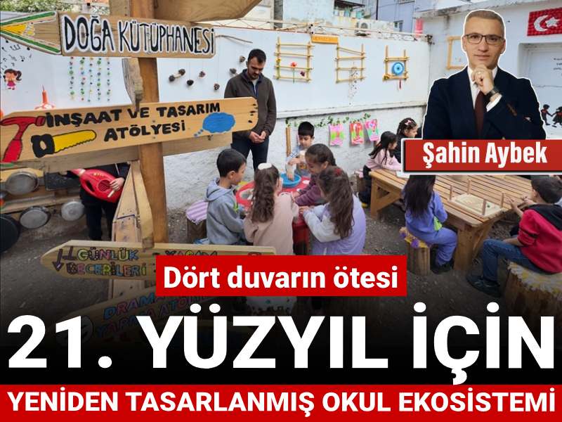 Dört duvarın ötesi: 21. Yüzyıl için yeniden tasarlanmış okul ekosistemi