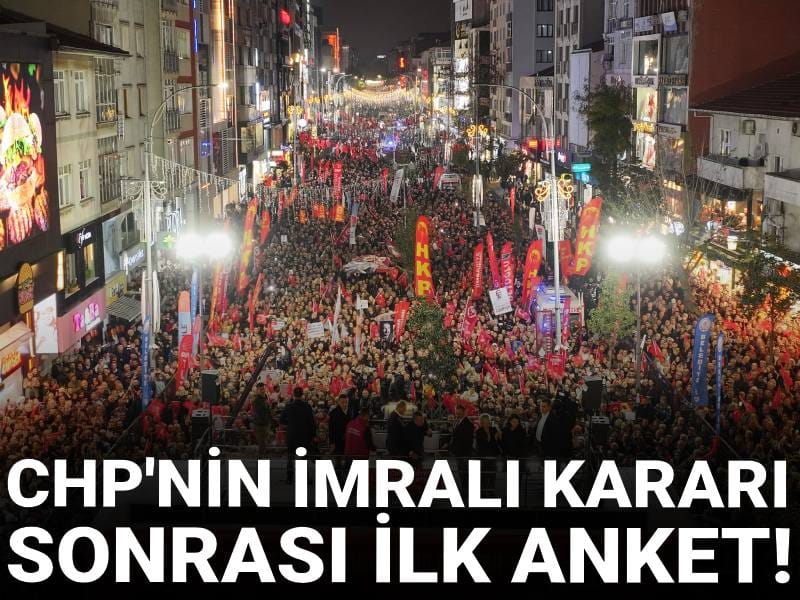 CHP'nin İmralı kararı sonrası yapılan ilk anket! Destekleyenlerin oranı belli oldu