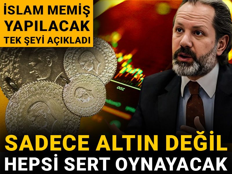 İslam Memiş yapılacak tek şeyi açıkladı: Sadece altın değil hepsi sert oynayacak