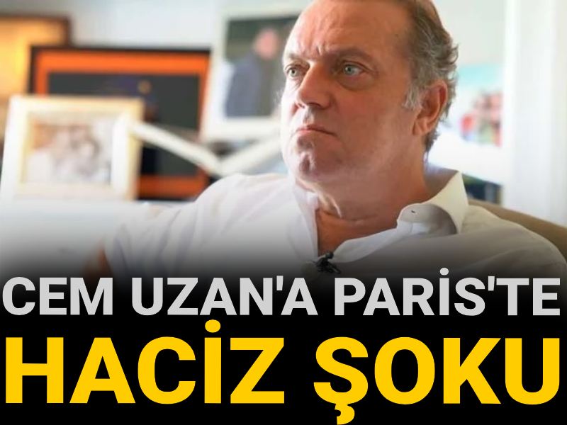 Cem Uzan'a Paris'te haciz şoku