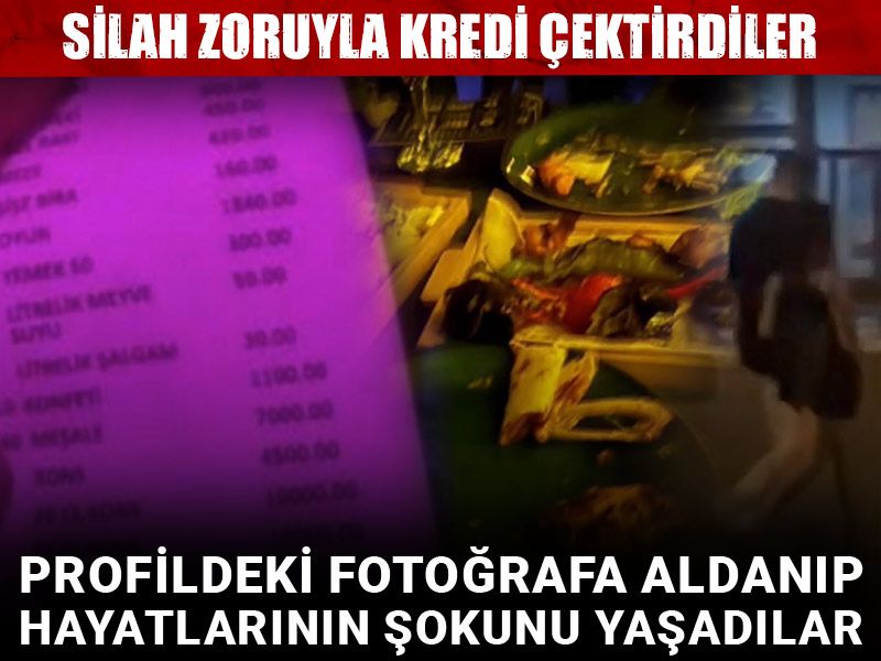 Profildeki fotoğrafa aldanıp hayatlarının şokunu yaşadılar! Silah zoruyla kredi