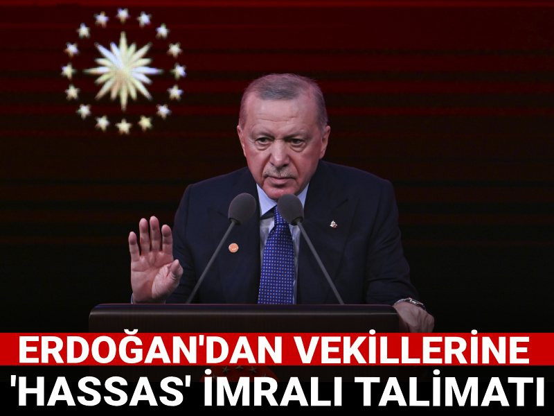 Erdoğan'dan vekillerine 'hassas' İmralı talimatı