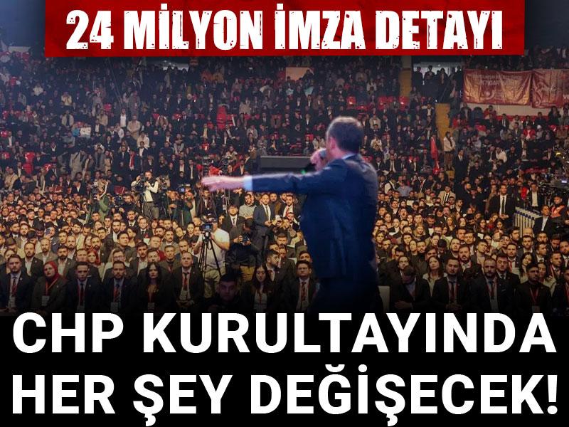 CHP kurultayında her şey değişecek! 24 milyon imza detayı