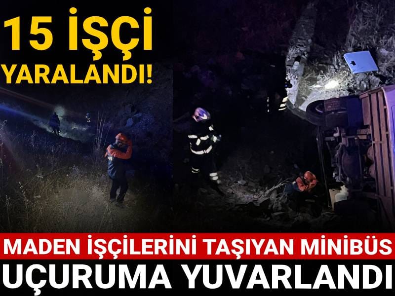 Maden işçileri taşıyan minibüs uçuruma yuvarlandı! 15 işçi yaralandı