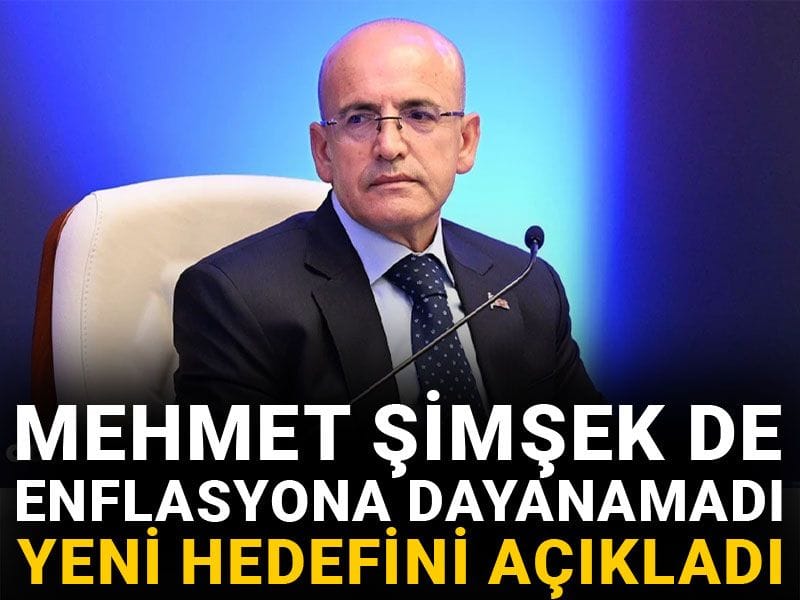 Mehmet Şimşek de enflasyona dayanamadı yeni hedefini açıkladı