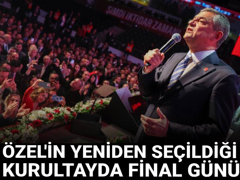 CHP Kurultayında final günü: PM ve YDK seçimleri yapılacak