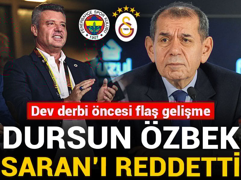 Dursun Özbek Sadettin Saran'ı reddetti