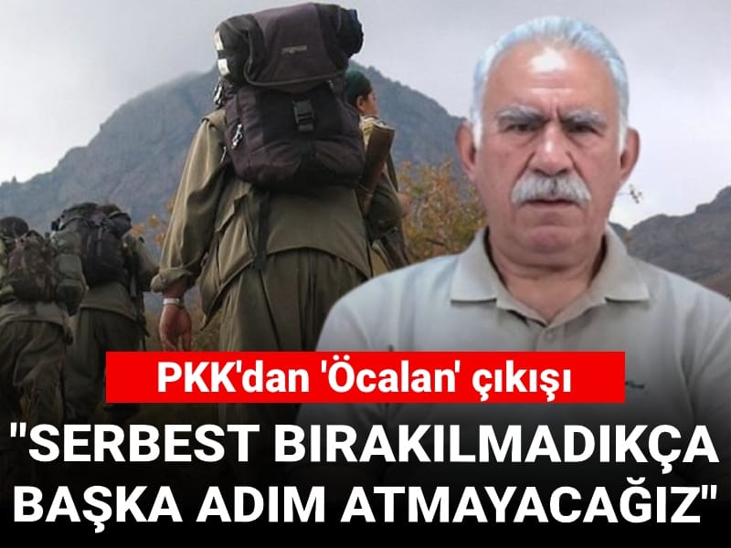 PKK'dan Öcalan çıkışı: Serbest bırakılmadıkça başka adım atmayacağız