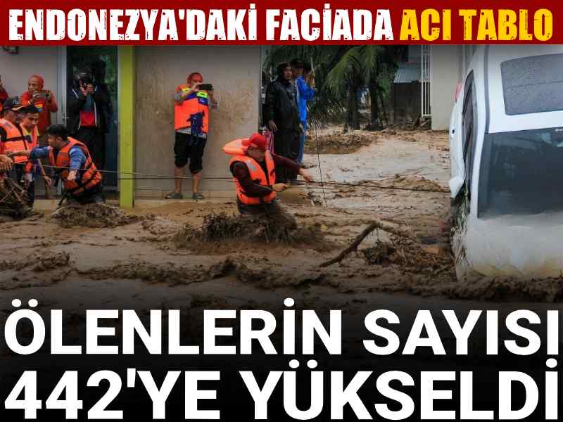 Endonezya’daki felaket sürüyor: Ölenlerin sayısı 442'ye yükseldi
