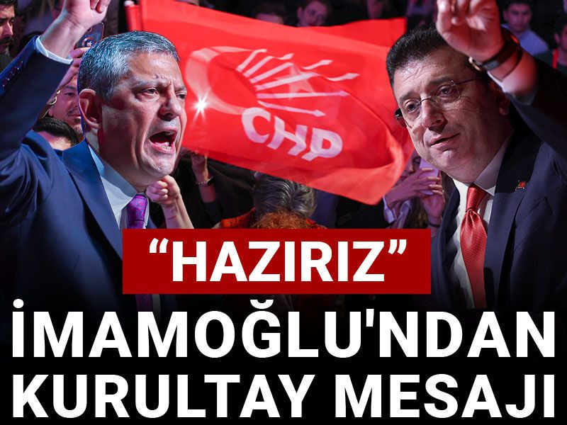 İmamoğlu'ndan Kurultay mesajı: Hazırız!