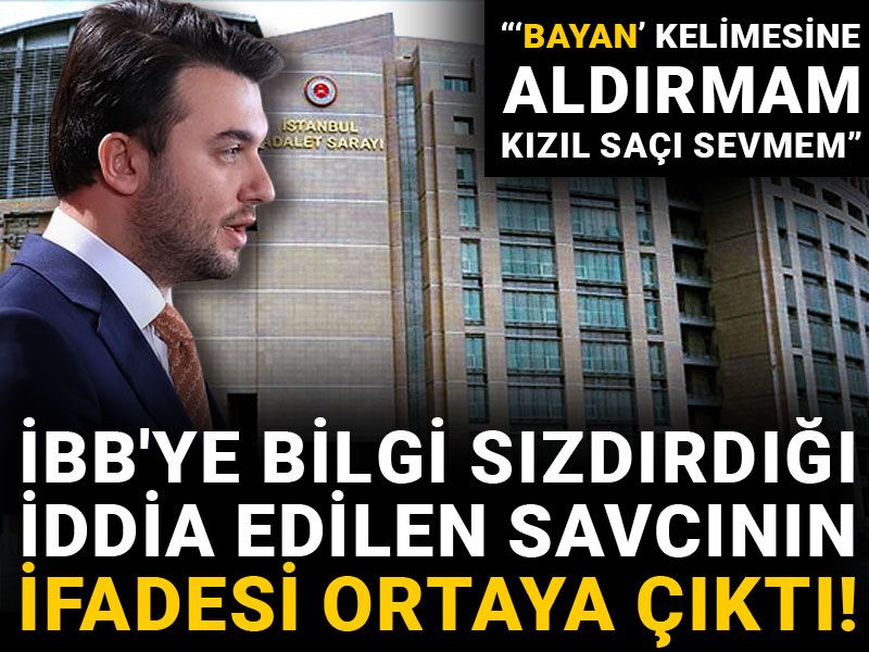 İBB'ye bilgi sızdırdığı iddia edilen savcının ifadesi ortaya çıktı!