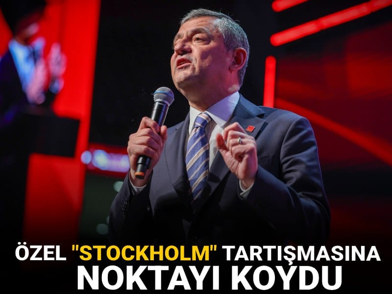 Özgür Özel "Stockholm" tartışmasına noktayı koydu