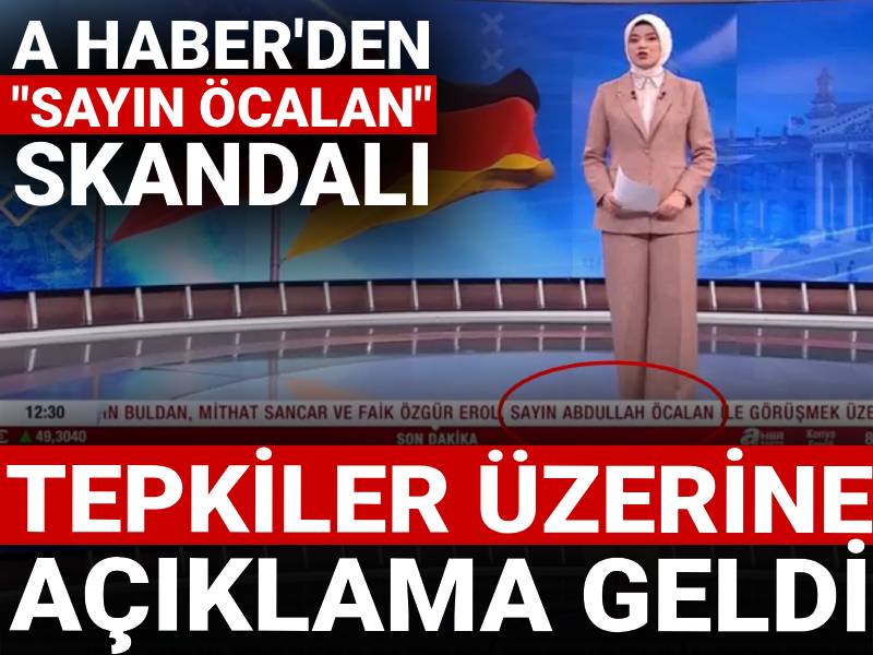 A Haber'de "Sayın Öcalan" skandalı! Tepkiler üzerine açıklama geldi
