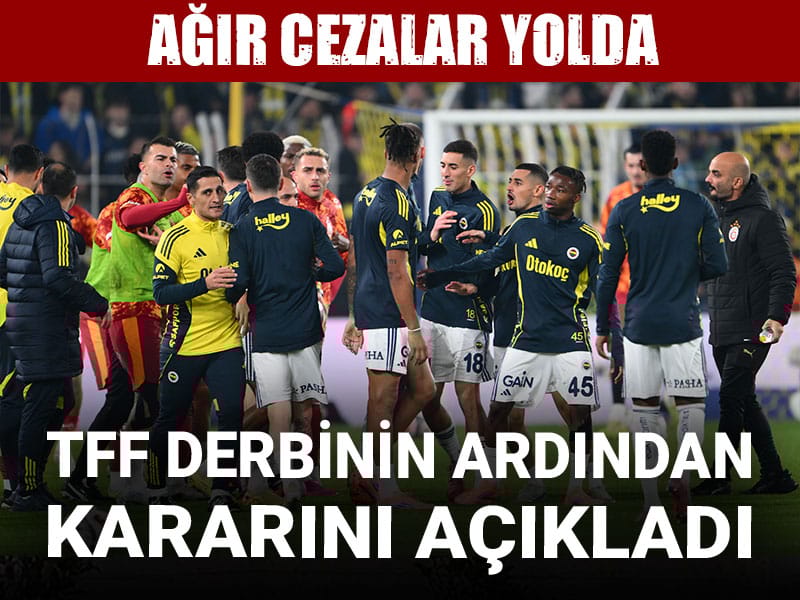 TFF derbinin ardından kararını açıkladı: Oynamadığı maçta ceza alacak