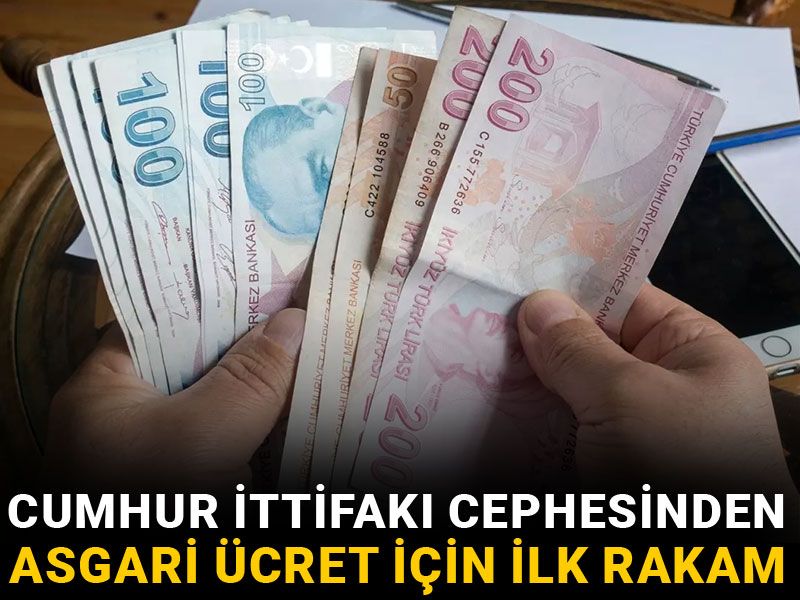 Cumhur İttifakı cephesinden asgari ücret için ilk rakam