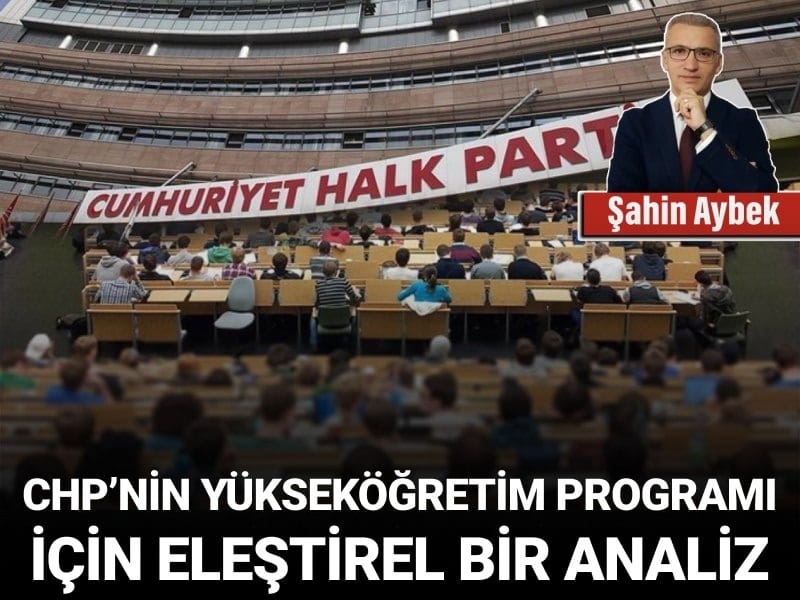 CHP’nin yükseköğretim programı için eleştirel bir analiz