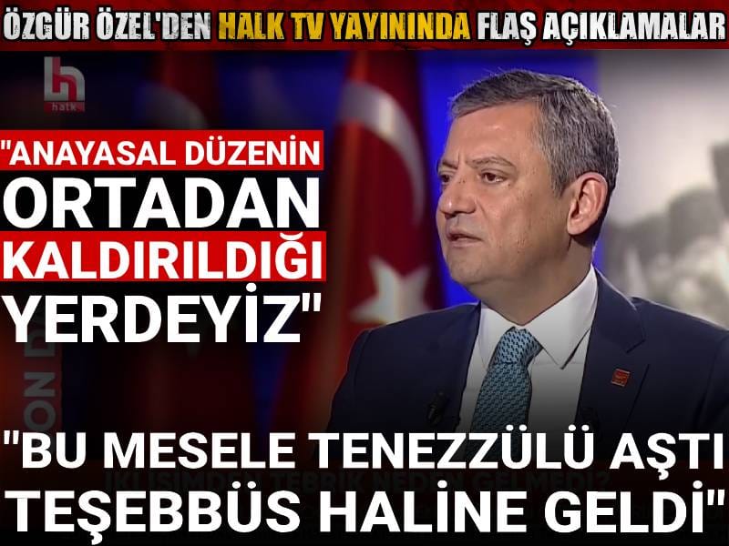 Kurultay sonrası ilk kez Halk TV yayınında: Özgür Özel'den flaş açıklamalar