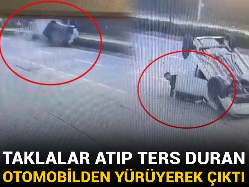 Taklalar atıp ters duran otomobilden yürüyerek çıktı
