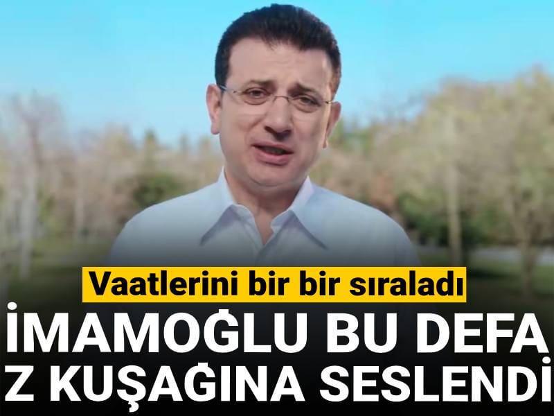 Ekrem İmamoğlu bu defa Z kuşağına seslendi: Vaatlerini bir bir sıraladı