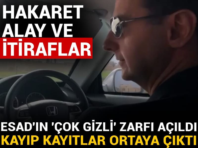 Esad'ın 'çok gizli' zarfı açıldı kayıp kayıtlar ortaya çıktı: Hakaret, alay ve itiraflar