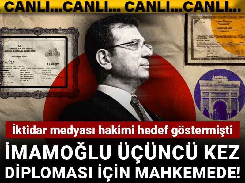 İmamoğlu üçüncü kez diploması için mahkemede! İktidar medyası hakimi hedef göstermişti