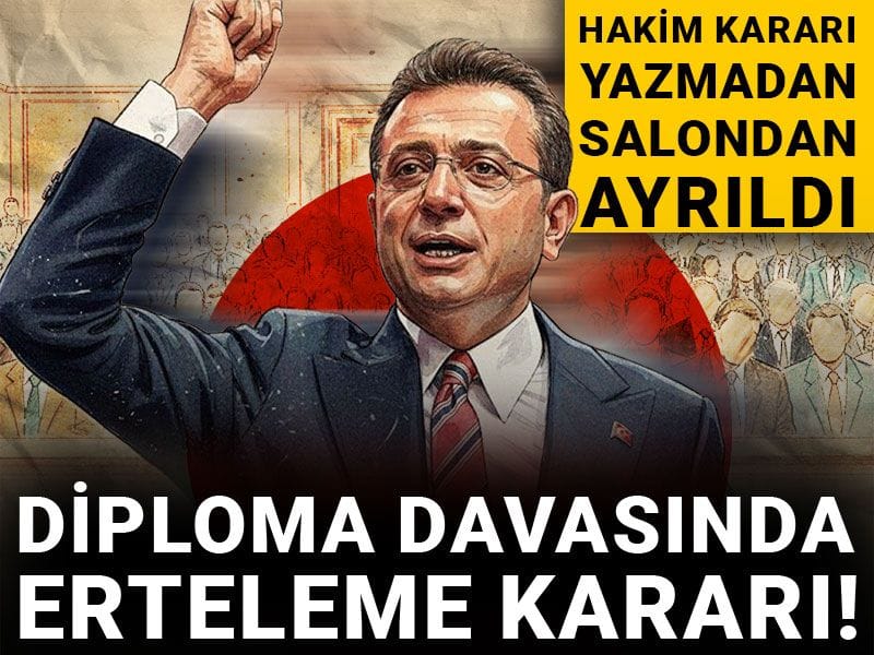 İmamoğlu üçüncü kez diploması için mahkemede! Duruşmadan erteleme kararı çıktı