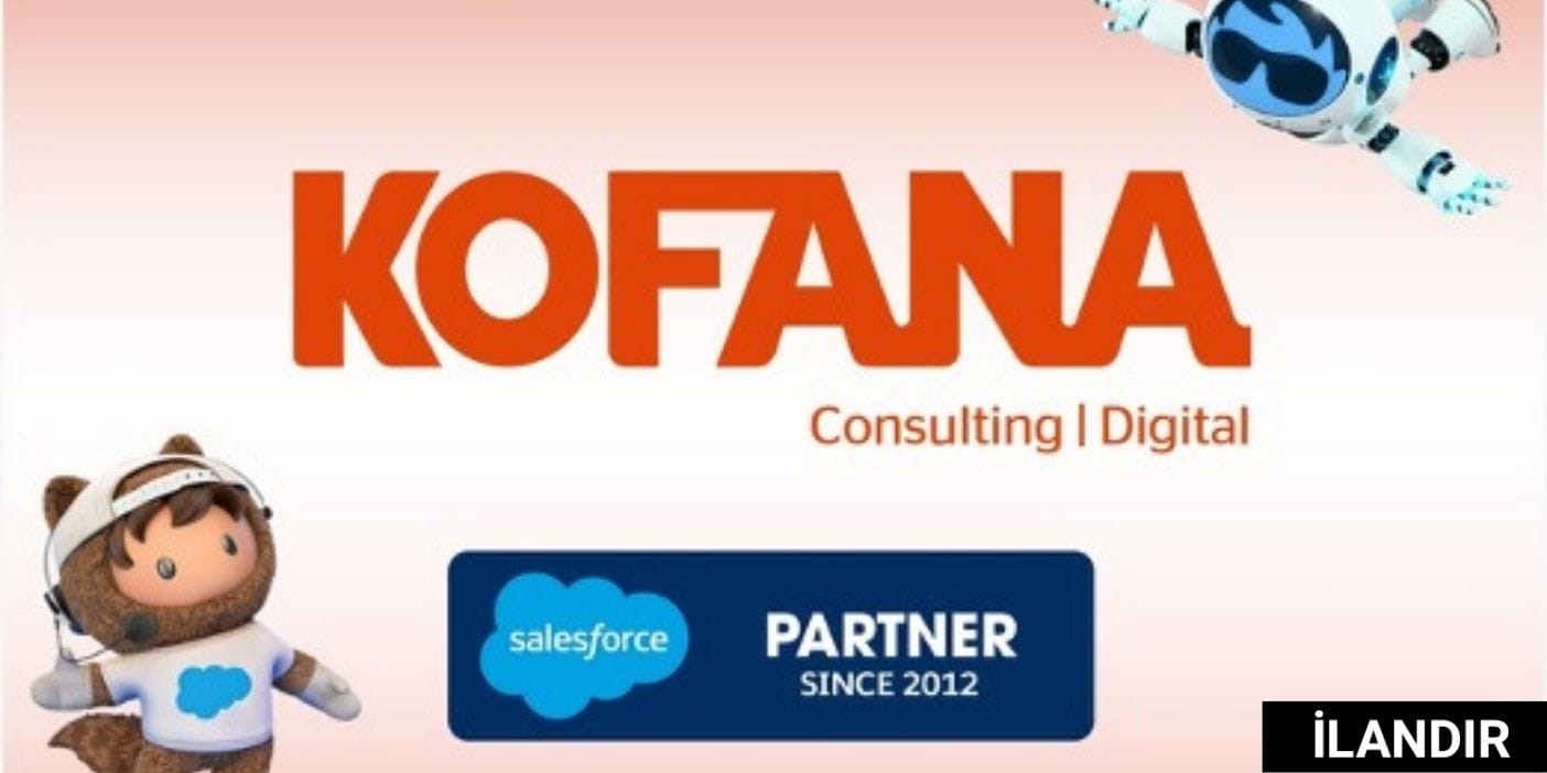 Salesforce Türkiye Partneri Kofana Digital