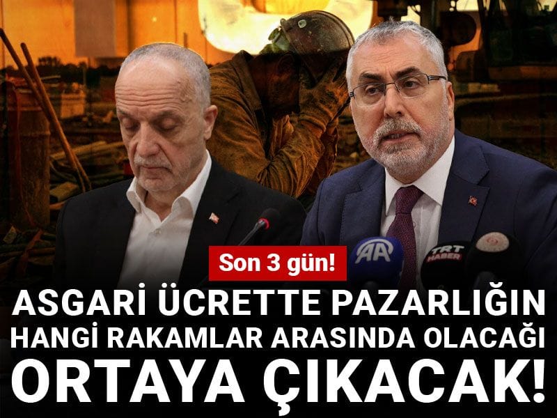 Son 3 gün! Asgari ücrette pazarlığın hangi rakamlar arasında olacağı ortaya çıkacak!