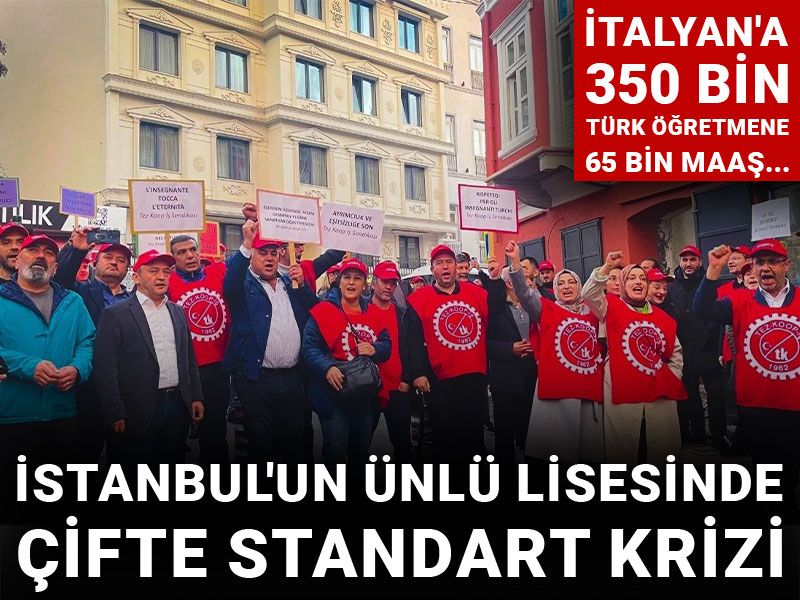 İtalyan'a 350 bin, Türk öğretmene 65 bin maaş... İstanbul'un ünlü lisesinde çifte standart krizi