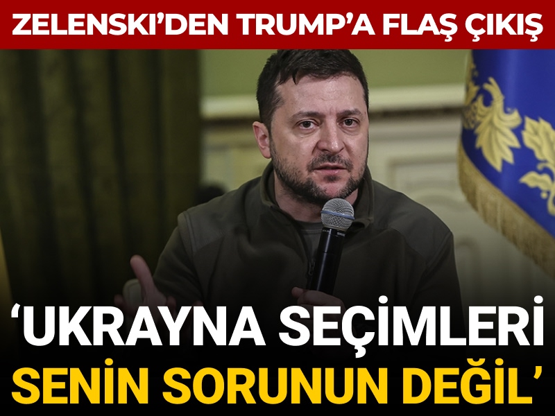 Zelenski'den Trump'a flaş çıkış: Ukrayna seçimleri senin sorunun değil