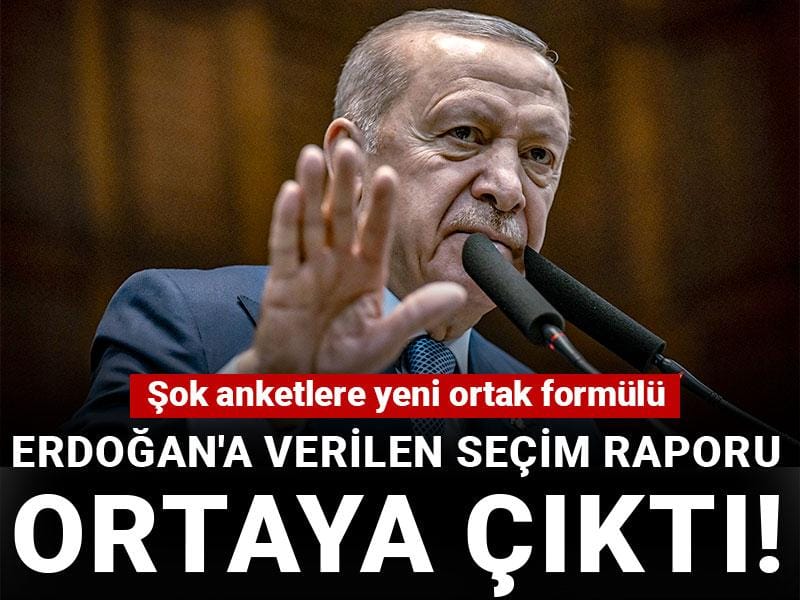 Erdoğan'a verilen seçim raporu ortaya çıktı! Şok anketlere yeni ortak formülü