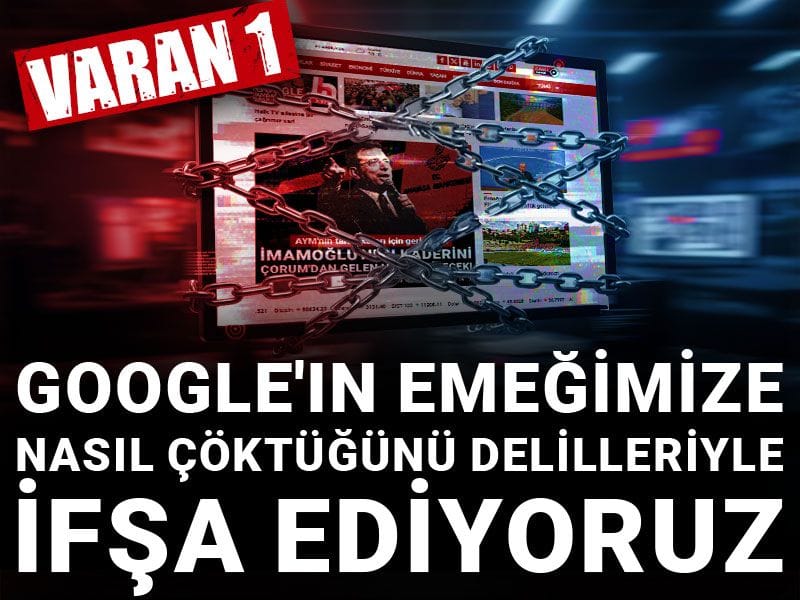Google'ın emeğimize nasıl çöktüğünü delilleriyle ifşa ediyoruz! Varan 1
