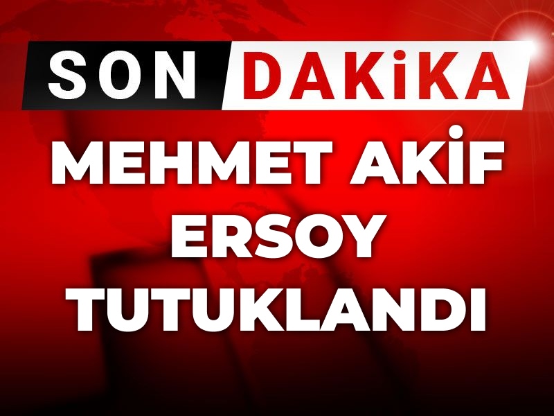 Son Dakika | Mehmet Akif Ersoy tutuklandı