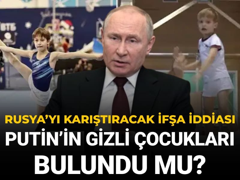 Rusya'yı karıştıracak ifşa iddiası: Putin'in gizli çocukları bulundu mu?