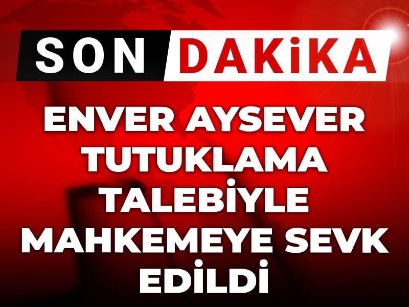 Son dakika! Gazeteci Enver Aysever tutuklama talebiyle mahkemeye sevk edildi