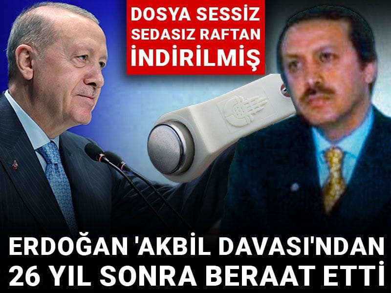 Erdoğan 'akbil davası'ndan 26 yıl sonra beraat etti: Dosya sessiz sedasız raftan indirilmiş