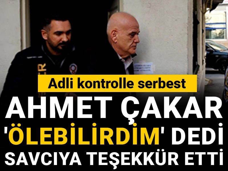 Son dakika! Ahmet Çakar adli kontrolle serbest bırakıldı