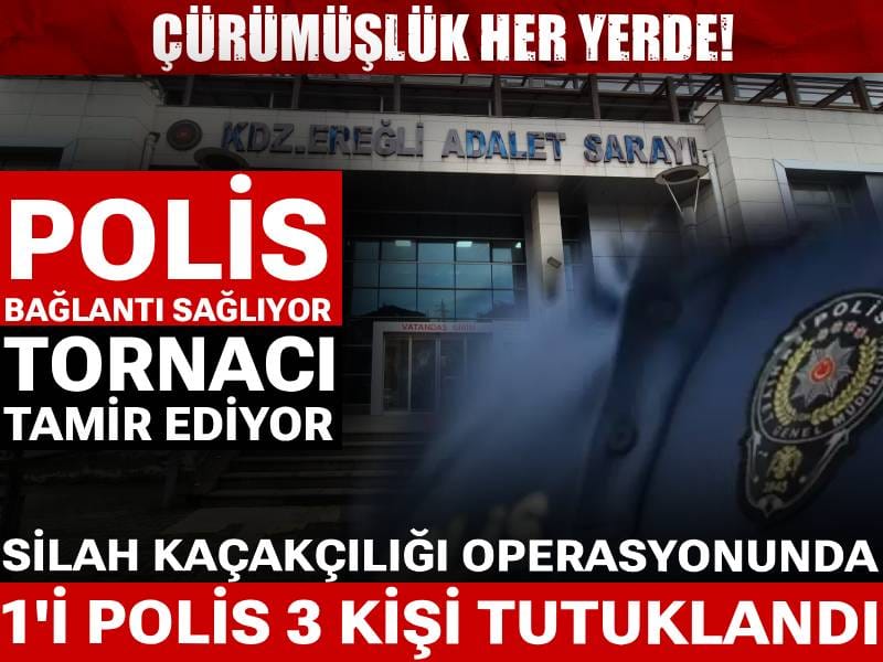 Polis bağlantı sağlıyor tornacı tamir ediyormuş: Silah kaçakçılığı operasyonunda 1'i polis 3 kişi tutuklandı!