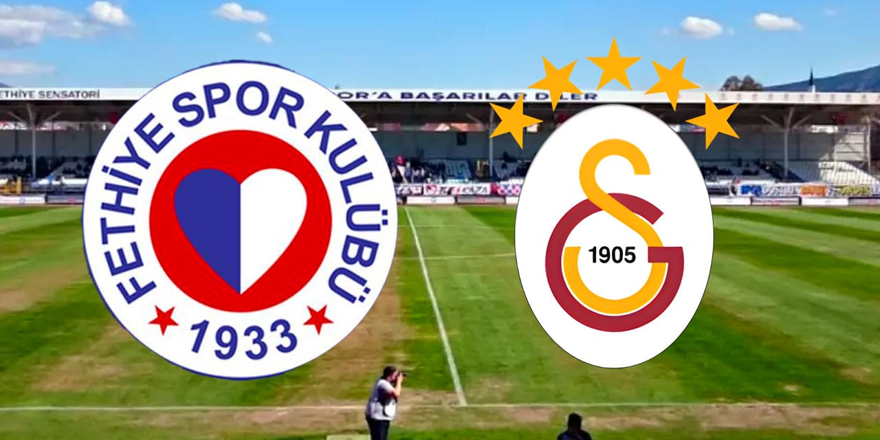 Fethiyespor Galatasaray maçı için ilan verdi