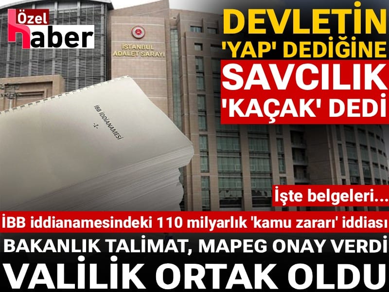 Devletin 'yap' dediğine savcılık 'kaçak' dedi: Bakanlık talimat, MAPEG onay verdi valilik ortak oldu! İşte belgeleri...